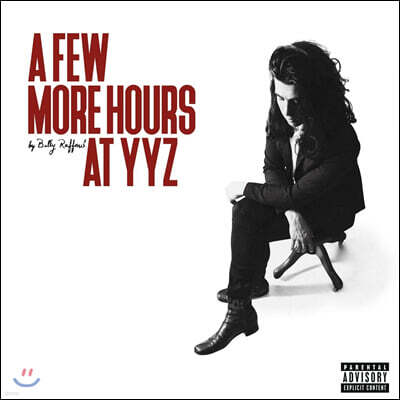 Billy Raffoul — A Few More Hours At YYZ 앨범 커버