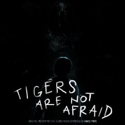 Vince Pope — Tigers Are Not Afraid (호랑이는 겁이 없지) (Soundtrack) 앨범 커버