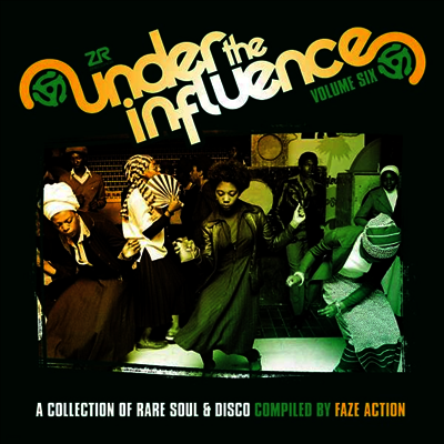 Various Artists — Pop Sampler: Under The Influence Vol. 6: A Collection Of Rare Soul & Disco (Compiled By Faze Action) 앨범 커버