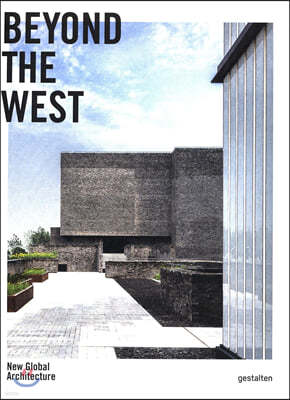 Beyond the West : New Global Architecture
