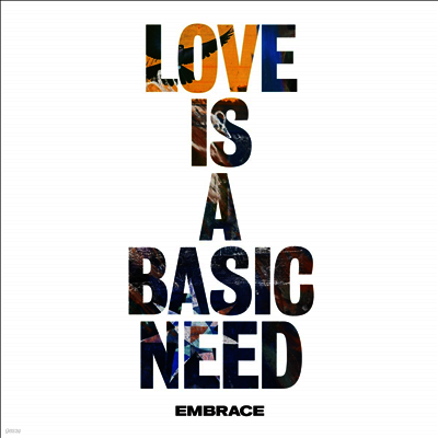 Embrace — Love Is A Basic Need (Gatefold) 앨범 커버
