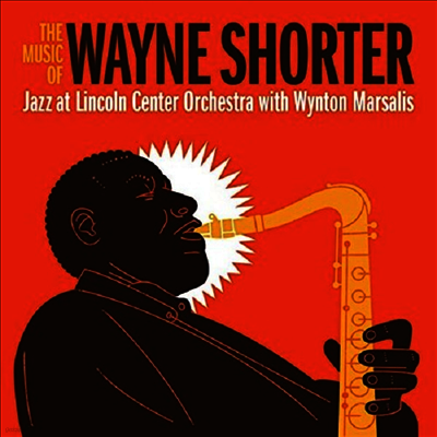 Jazz At Lincoln Center Orchestra with Wynton Marsalis — Music Of Wayne Shorter 앨범 커버