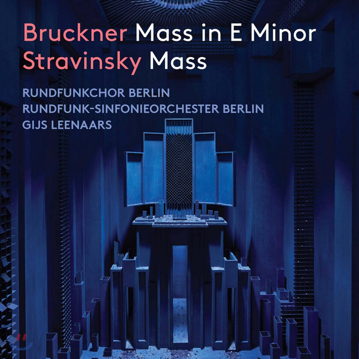 Gijs Leenaars 브루크너 / 스트라빈스키 : 미사곡 (Bruckner / Stravinsky: Mass)