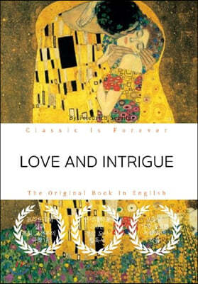 LOVE AND INTRIGUE