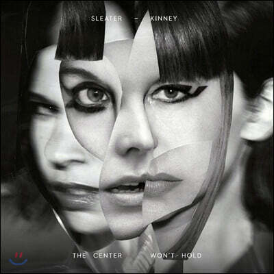 Sleater-Kinney — The Center Won't Hold 앨범 커버