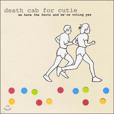 Death Cab for Cutie ( ĸ  ťƼ) - 2 We Have the Facts and We're Voting Yes [LP]