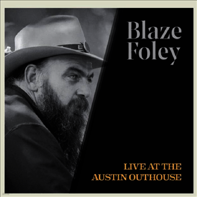 Blaze Foley — Live At The Austin Outhouse 앨범 커버