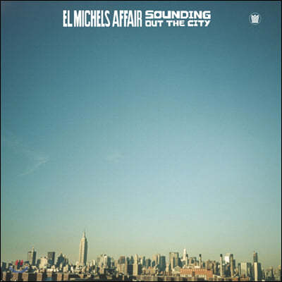 El Michels Affair ( Ŭ ) - 1 Sounding Out The City [LP]