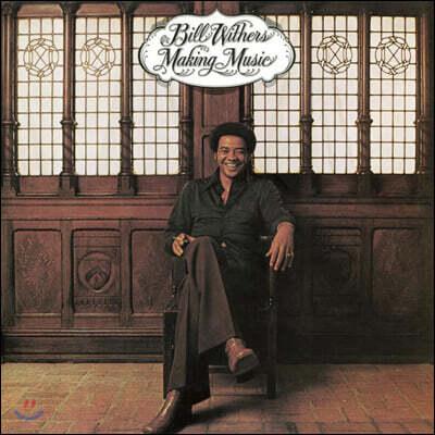 Bill Withers — 4집 Making Music 앨범 커버