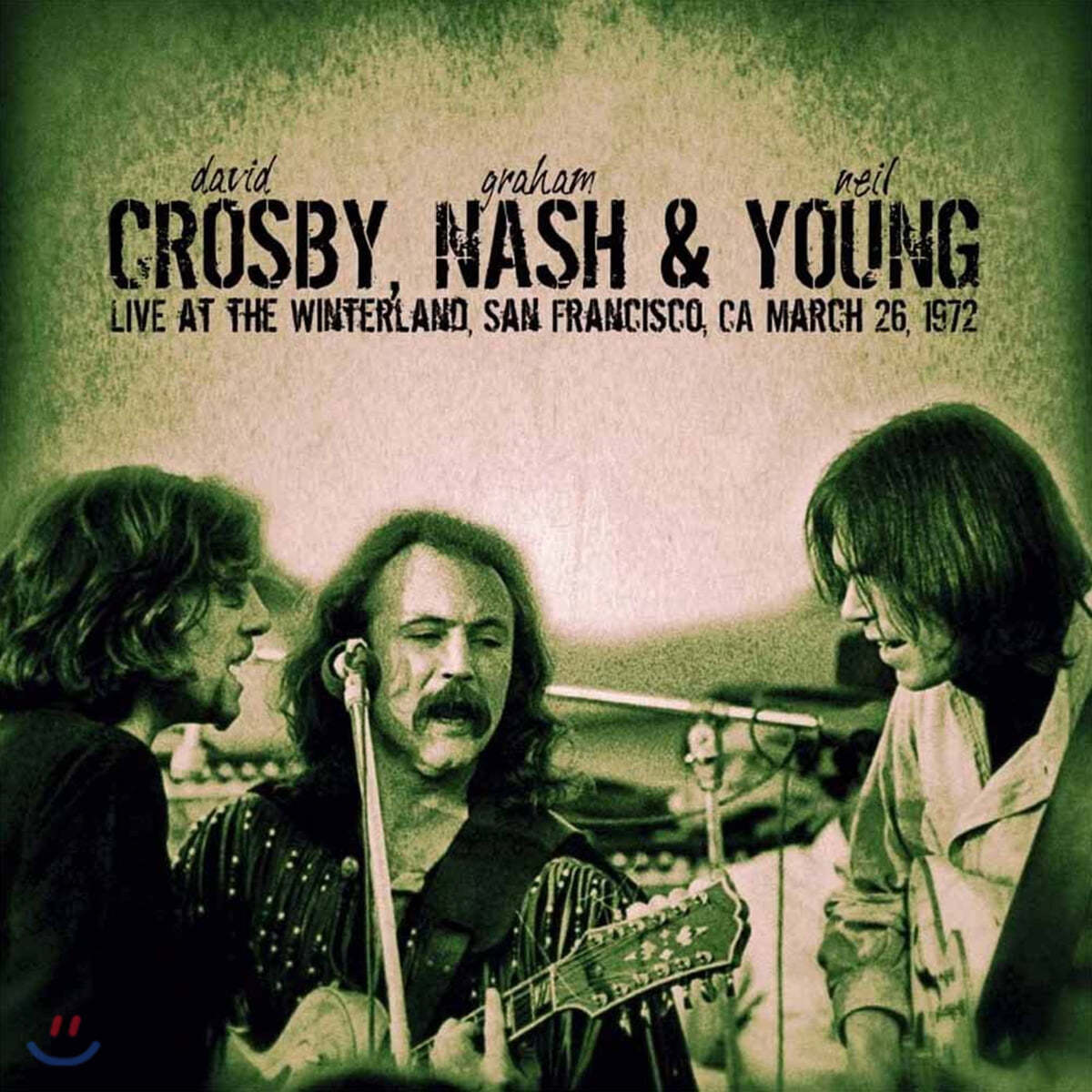 Crosby, Nash &amp; Young (크로스비, 내쉬 앤 영) - Live At The Winterland, San Francisco, 1972
