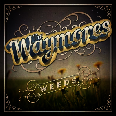 Waymores - Weeds (LP)