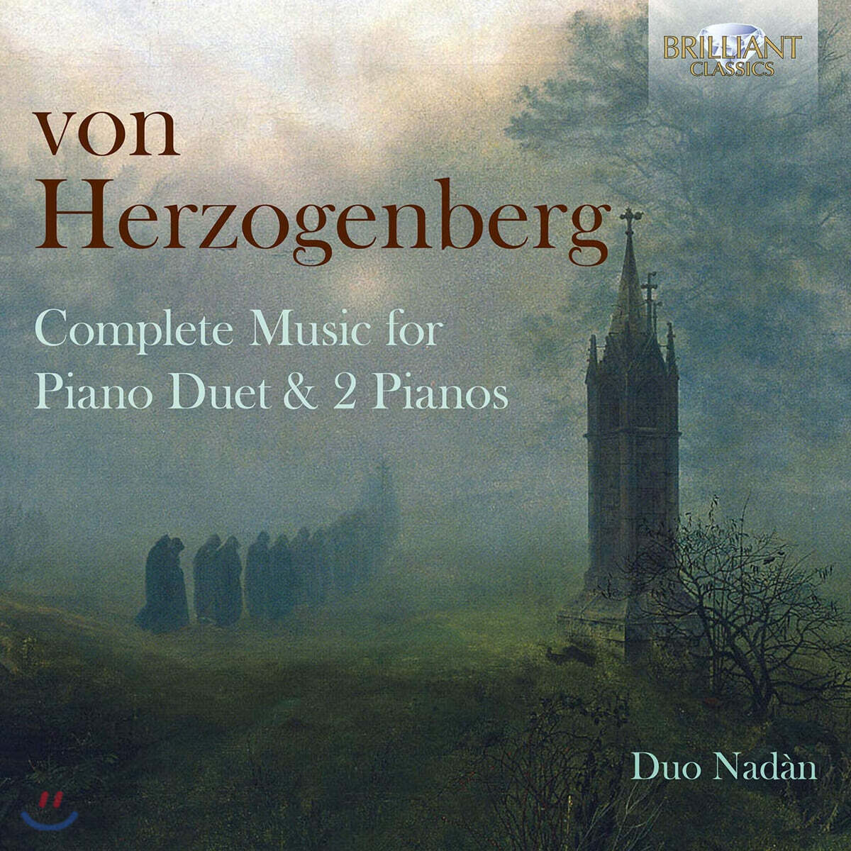 Duo Nadan 폰 헤어초켄베르크: 네 손과 두 대의 피아노를 위한 곡 (Von Herzogenberg: Complete Music for Piano Duet)