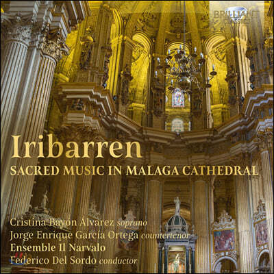 Federico del Sordo 후안 프란시스 드 이리바렌: 말라가 성당 전례음악 (Iribarren: Sacred Music in Malaga Cathedral)