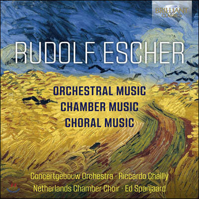 Riccardo Chailly 루돌프 에셔: 교향곡, 실내악곡, 합창곡 (Rudolf Escher: Orchestral, Chamber and Choral Music)