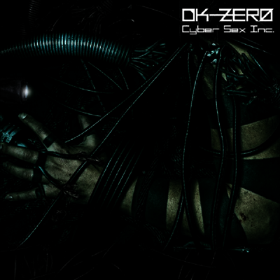Dk-Zero — Cyber Sex Inc. 앨범 커버