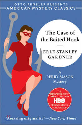 The Case of the Baited Hook: A Perry Mason Mystery