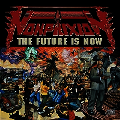 Non Phixion — Future Is Now 앨범 커버