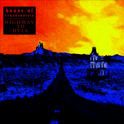 House Of Frankenstein — Highway To Hell 앨범 커버