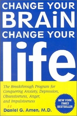 Change Your Brain, Change Your Life