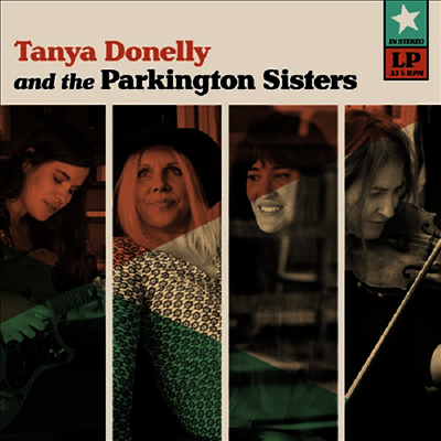 Tanya Donelly & the Parkington Sisters - Tanya Donelly & The Parkington Sisters (Download Card)(Teal Colored Vinyl)(LP)