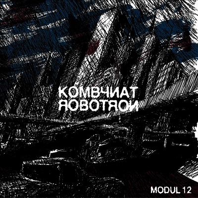 Kombynat Robotron - Modul 12 (Gatefold)(Blue Marbled 12 inch Single LP)