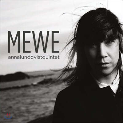 Anna Lundqvist Quintet (ȳ ũƮ ) - Mewe