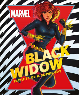 Marvel Black Widow: Secrets of a Super-Spy