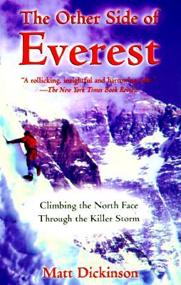The Other Side of Everest: Climbing the North Face Through the Killer Storm
