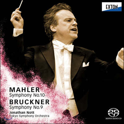 Jonathan Nott :  10 / ũ:  9 (Mahler: Symphony No. 10 / Bruckner: Symphony No. 9)