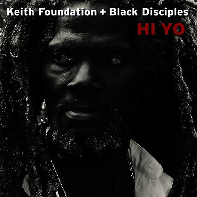 Keith Foundation & Black Disciples - Hi Yo (LP)