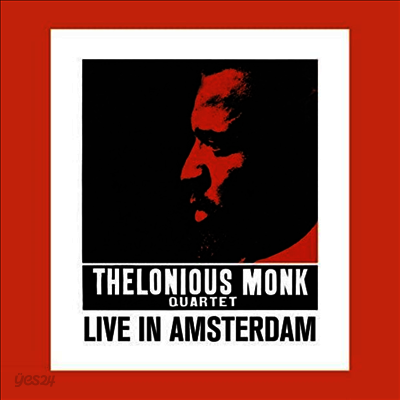 Thelonious Monk Quartet - Live In Amsterdam (LP)