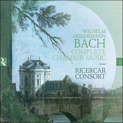 Ricercar Consort ︧  : ǳ  (W. F. Bach: Complete Chamber Music)