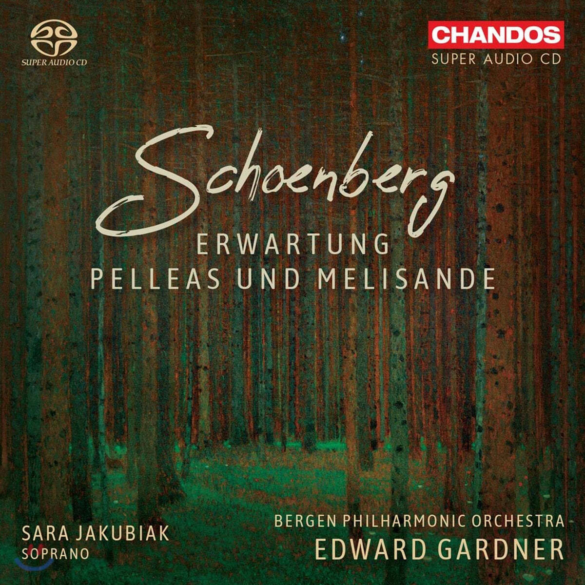 Edward Gardner 쇤베르크: 교향시 `펠레아스와 멜리장드`, 기대 (Schoenberg: Erwartung, Pelleas und Melisande)