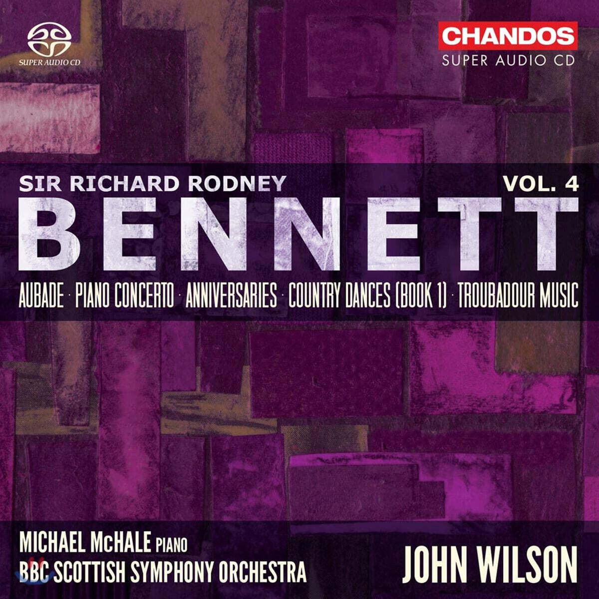 John Wilson 리차드 로드니 베네트: 관현악 작품 4집 - 피아노 협주곡, 트루바두르의 음악 (Richard Rodney Bennett: Orchestral Works Vol.4)