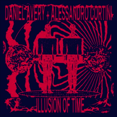Daniel Avery & Alessandro Cortini — Illusion Of Time (MP3 Download) 앨범 커버