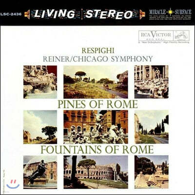 Fritz Reiner 레스피기: 로마의 분수, 로마의 소나무 (Respighi: Pines of Rome, Fountains of Rome) [2LP]