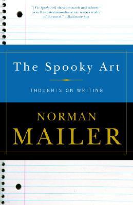 The Spooky Art: Thoughts on Writing