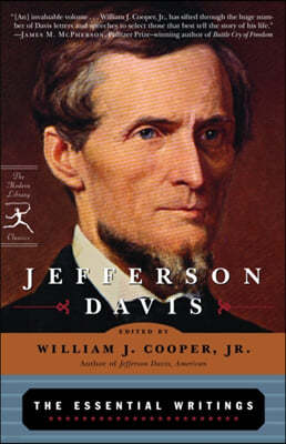 Jefferson Davis: The Essential Writings