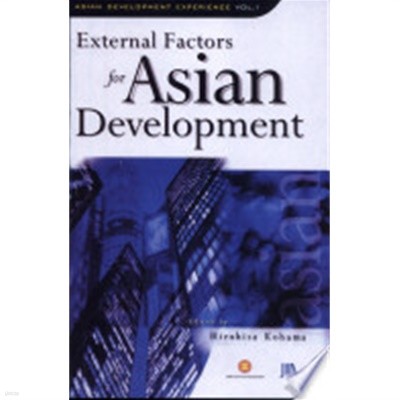 External Factors for Asian Development: External Factors for Asian Development v.1