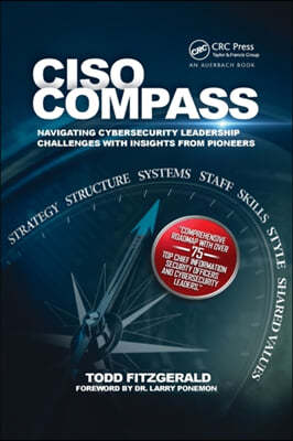 Ciso Compass: Navigating Cybersecurity Leadership Challenges with Insights from Pioneers