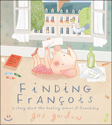 Finding Francois: A Story about the Healing Power of Friendship