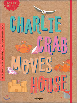 Charlie Crab Moves House