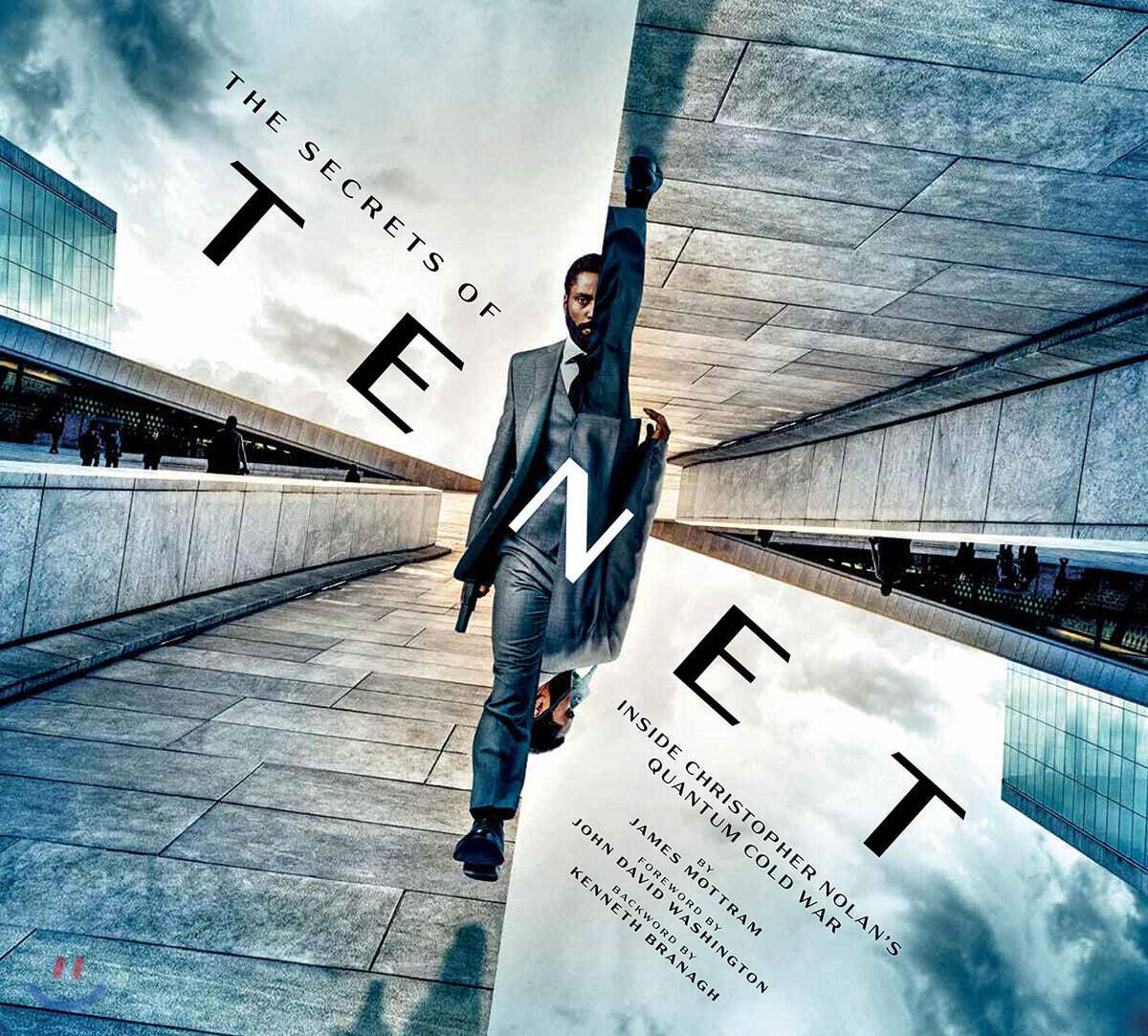 The Secrets of Tenet: Inside Christopher Nolan's Quantum Cold War, Foreword by John David Washington, Backword by Kenneth Branagh (Tenet Mov