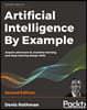 Artificial Intelligence By Example, 2/E