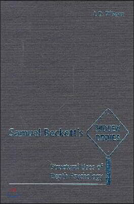 Samuel Beckett?s Hidden Drives: Structural Uses of Depth Psychology