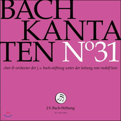 Rudolf Lutz : ĭŸŸ 31 (Bach: Kantaten No. 31 - BWV43, 145, 17)