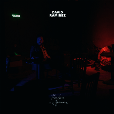 David Ramirez — My Love Is A Hurricane 앨범 커버