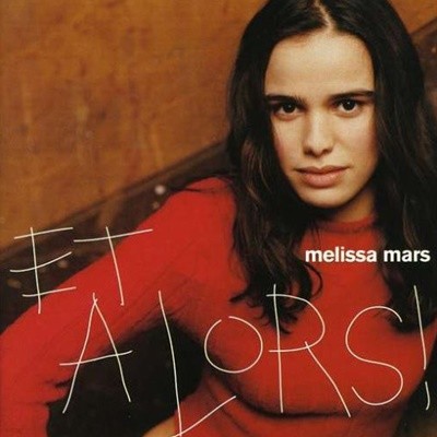 Melissa Mars / Et Alors !