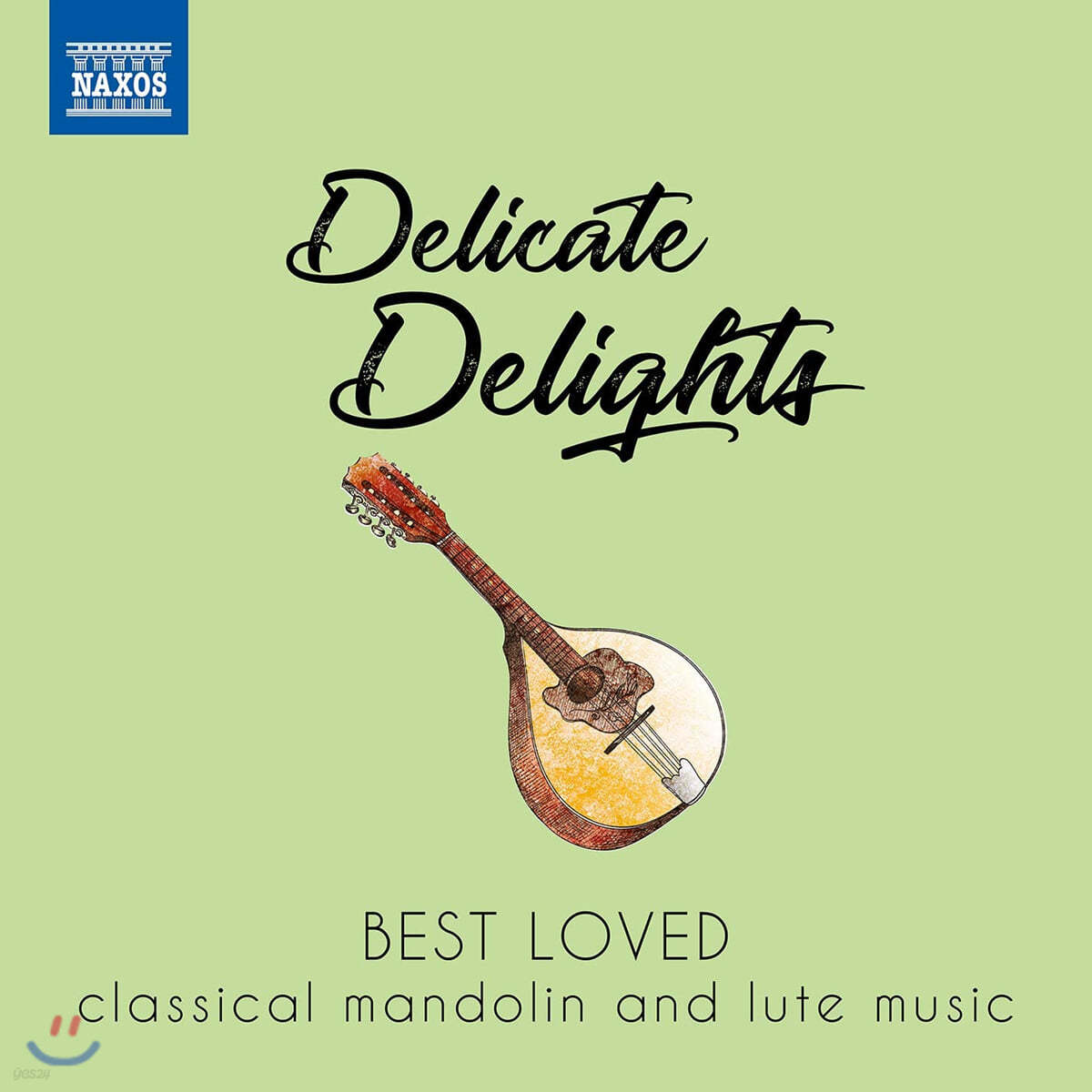 우리가 사랑하는 만돌린과 류트를 위한 작품들 (Delicate Delights -  Best Loved classical mandolin and lute music)