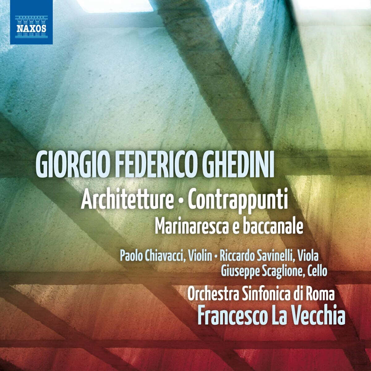 Francesco La Vecchia 게디니: 구조물들, 대위법, 바다 소품과 바카날 (Giorgio Federico Ghedini: Architetture, Contrappunti, Marinaresca e baccanale)